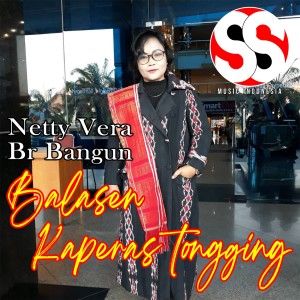 Album Balasen Kaperas Tongging from Netty Vera Br Bangun