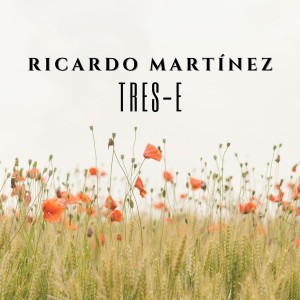 Ricardo Martínez的专辑Tres-e