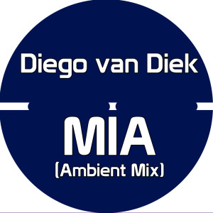 Listen to Mia (Ambiente Mix) song with lyrics from Diego van Diek