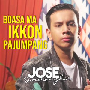 Album Boasa Ikkon Pajumpang oleh Jose Simorangkir