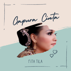 Dengarkan Gapura Cinta lagu dari Rita Tila dengan lirik