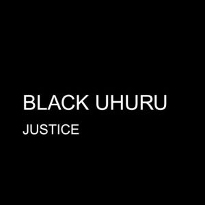 Black Uhuru的專輯Justice - Single
