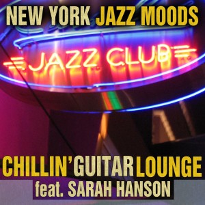 New York Jazz Moods的專輯Chillin' Guitar Lounge