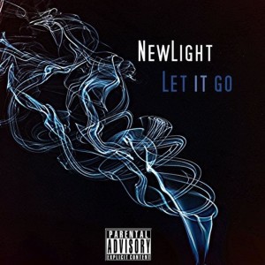 ดาวน์โหลดและฟังเพลง Let It Go (Explicit) พร้อมเนื้อเพลงจาก Newlight