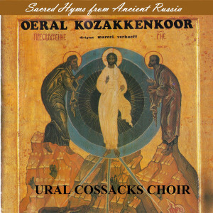 Album Sacred Hymns from Ancient Russia from Ural Cossacks Choir