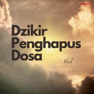 Listen to Dzikir Penghapus Dosa song with lyrics from Hud