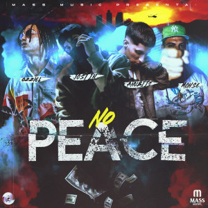 ดาวน์โหลดและฟังเพลง No Peace (Explicit) พร้อมเนื้อเพลงจาก Joozt