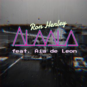 ดาวน์โหลดและฟังเพลง Alaala (feat. Aia de Leon) พร้อมเนื้อเพลงจาก Ron Henley