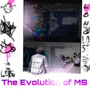 Long Lost Vibes的專輯The Evolution of MS (Explicit)