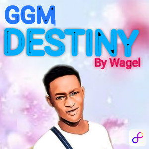 Listen to Destiny song with lyrics from Wagel