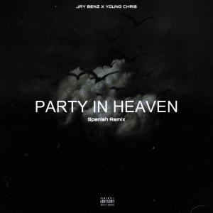 Party In Heaven (feat. Young Chris)