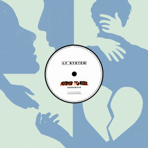 อัลบัม Afraid To Feel (Acoustic) ศิลปิน LF System