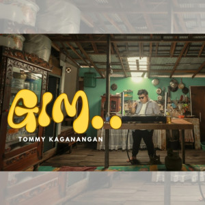 Tommy Kaganangan的專輯GIM