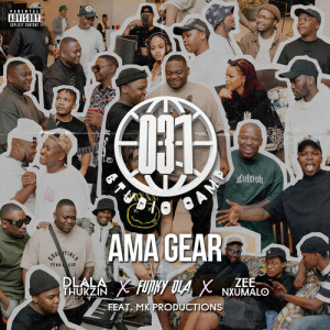 Listen to Ama Gear (Edit) song with lyrics from Dlala Thukzin