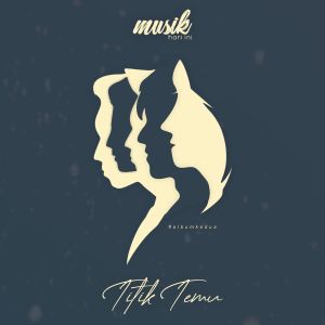Album Titik Temu from MHI
