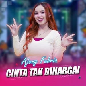 Album Cinta Tak Dihargai from Ajeng Febria