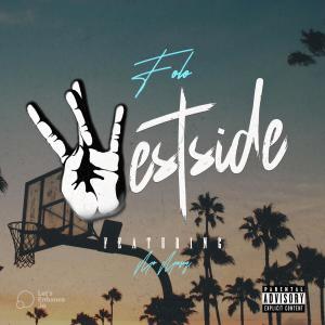 Listen to Westside (feat. Mo Musiq) (Explicit) song with lyrics from Folo