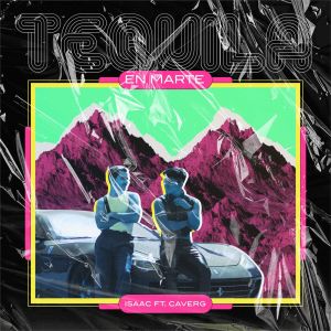 Listen to Tequila en Marte song with lyrics from Isaac