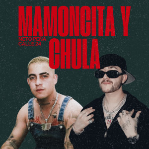 Neto Peña的專輯Mamoncita y Chula (Explicit)