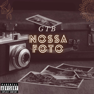 Album Nossa Foto oleh GTB