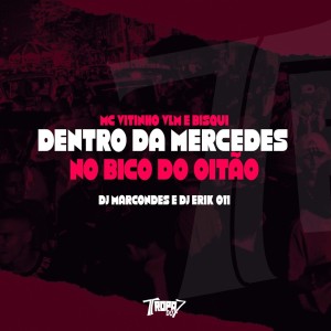 Album Dentro da Mercedes - No bico do oitão (Explicit) oleh Bisqui