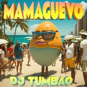 收聽Dj Tumbao的MamaGuevo (Explicit)歌詞歌曲