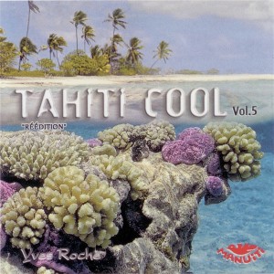 Yves Roche的專輯Tahiti Cool, Vol. 5