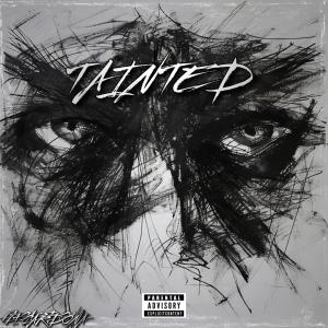收聽E.L.I的TAINTED (feat. Cardona) (Explicit)歌詞歌曲