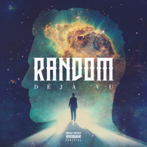 Listen to Déjà vu (Explicit) song with lyrics from Random