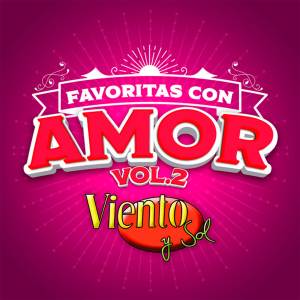 Viento y Sol的專輯Favoritas Con Amor Vol.2