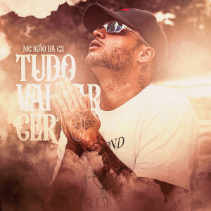 Album Tudo Vai dar Certo from MC Igão da C3