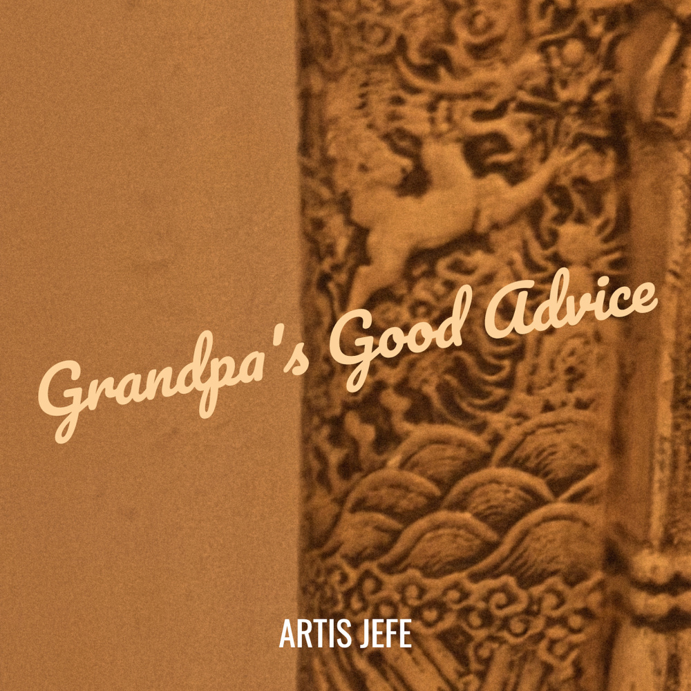Grandpa's Good Advice