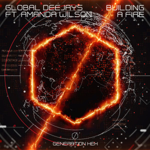 Global Deejays的專輯Building A Fire