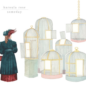 Dengarkan Someday lagu dari Haroula Rose dengan lirik
