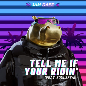 Soulspeak的專輯Tell Me If Your Ridin'