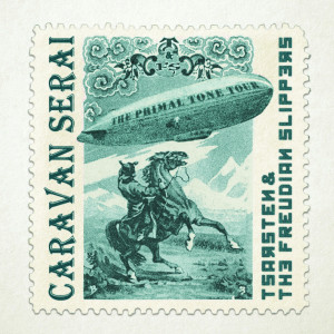 Tsarsten and The Freudian Slippers的專輯Caravan Serai