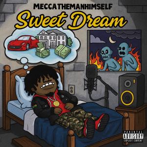 อัลบัม SWEET DREAM (Explicit) ศิลปิน Meccathemanhimself