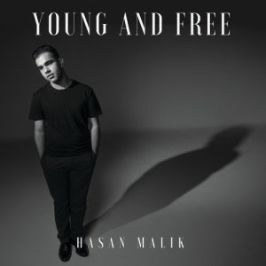 收聽Hasan Malik的Young And Free歌詞歌曲