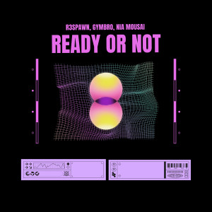 อัลบัม Ready Or Not ศิลปิน Gymbro