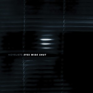 ดาวน์โหลดและฟังเพลง Eyes Wide Shut (Explicit) พร้อมเนื้อเพลงจาก Novelists FR