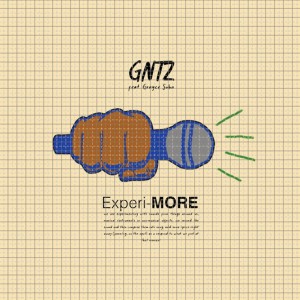 GNTZ的專輯Experi-MORE