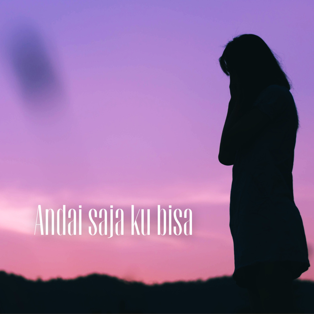 Andai Saja Ku Bisa