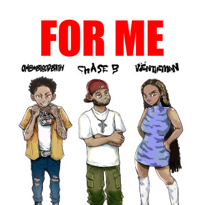 收聽Chase B的For Me (Explicit)歌詞歌曲