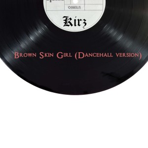 收聽Kirz的Brown Skin Girl (Dancehall Version)歌詞歌曲