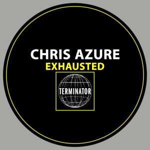 收聽Chris Azure的Exhausted歌詞歌曲