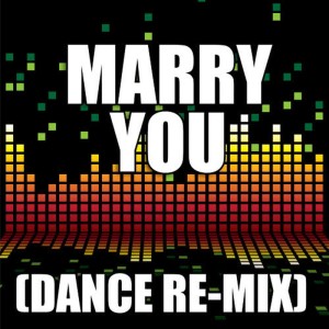 收聽Redd Stylez的Marry You (Dance Remix)歌詞歌曲