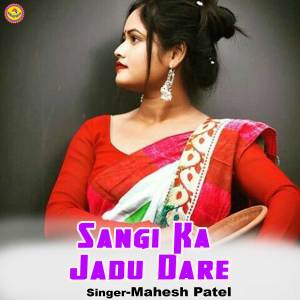 Album Sangi Ka Jadu Dare from Mahesh Patel