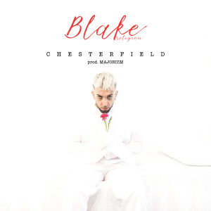 ดาวน์โหลดและฟังเพลง Chesterfield พร้อมเนื้อเพลงจาก Blake Religion