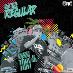 Dengarkan lagu On the Regular (Explicit) nyanyian Doughboy Tony dengan lirik