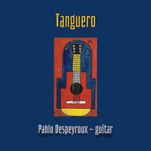 ดาวน์โหลดและฟังเพลง Tanguerias Nº1 พร้อมเนื้อเพลงจาก Pablo Despeyroux